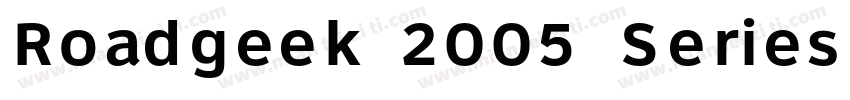 Roadgeek 2005 Series字体转换